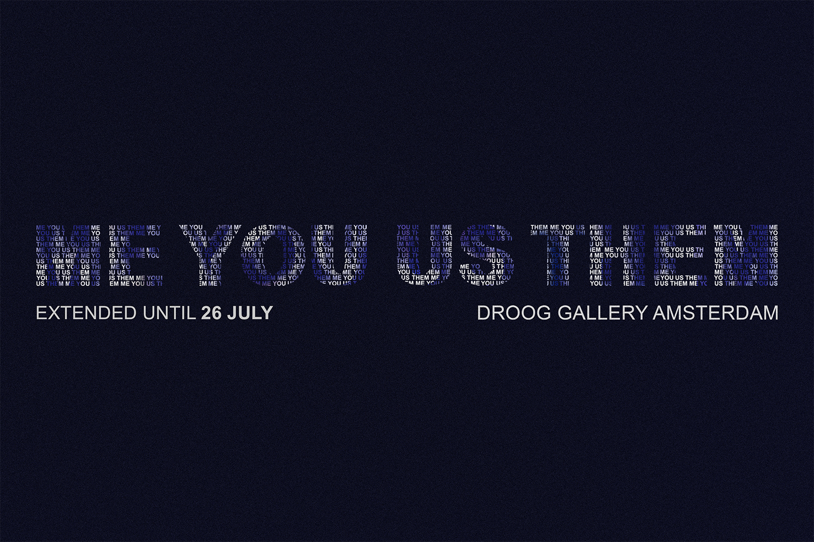 Extended exhibition: ME/YOU, US/THEM